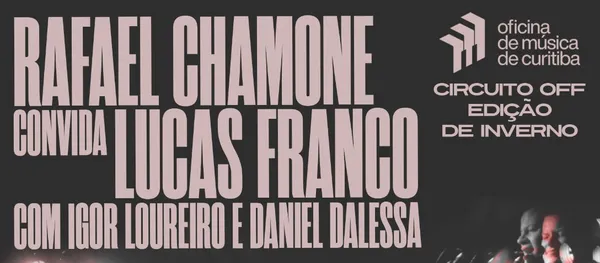 Rafael Chamone convida Lucas Franco #CircuitoOff