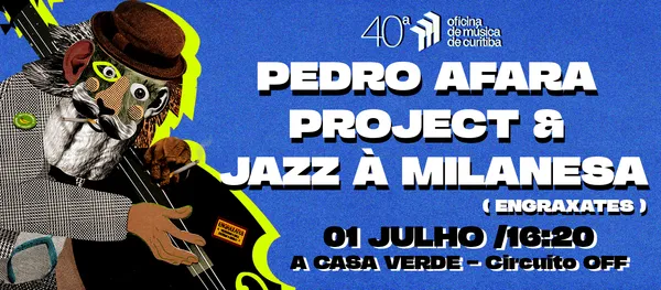 Pedro Afara Project & ENGRAXATES em Jazz à Milanesa 