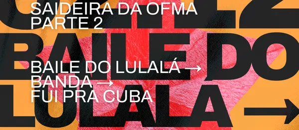 BAILE DO LULALÁ - SAIDEIRA DA OFMA (PARTE 2)
